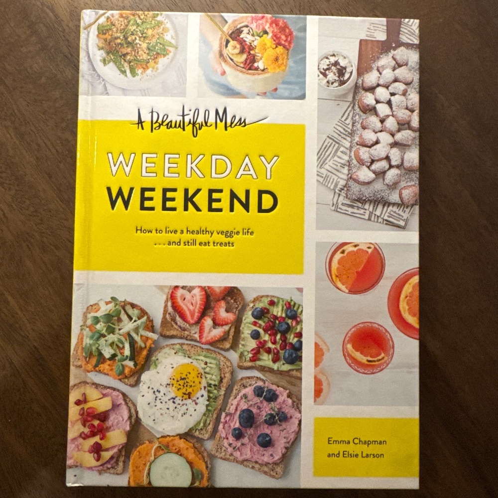 A BEAUTIFUL MESS Weekday Weekend Cookbook Hard Cover